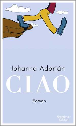 ISBN 9783462001716: Ciao: Roman