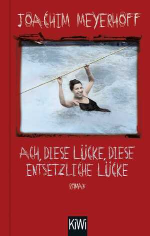 ISBN 9783462001891: Ach, diese Lücke, diese entsetzliche Lücke: Roman. Alle Toten fliegen hoch, Teil 3