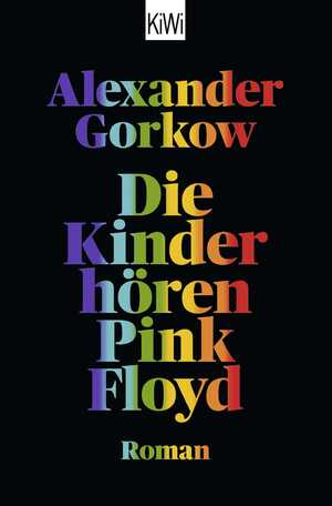 ISBN 9783462003581: Die Kinder hören Pink Floyd