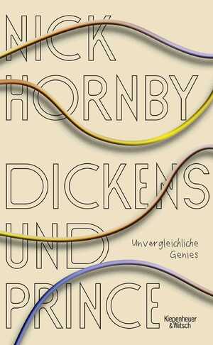 ISBN 9783462004052: Dickens und Prince - Unvergleichliche Genies