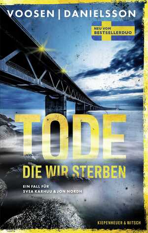 neues Buch – Roman Voosen – Tode, die wir sterben | Ein Fall für Svea Karhuu und Jon Nordh | Roman Voosen (u. a.) | Taschenbuch | 400 S. | Deutsch | 2024 | Kiepenheuer & Witsch GmbH | EAN 9783462004595