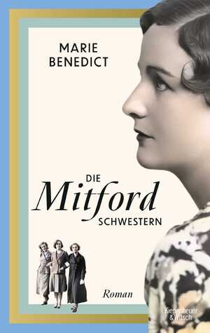 ISBN 9783462004663: Die Mitford Schwestern