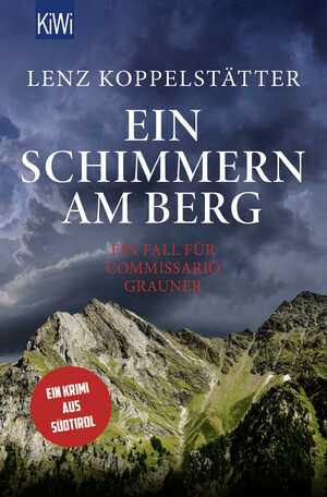 ISBN 9783462004779: Ein Schimmern am Berg