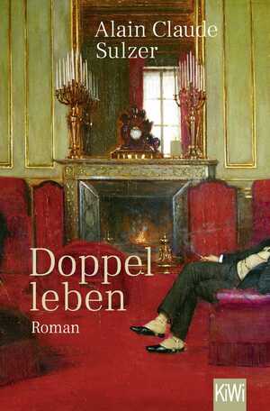 gebrauchtes Buch – Alain Claude Sulzer – Doppelleben
