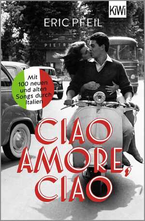 ISBN 9783462006094: Ciao Amore, ciao