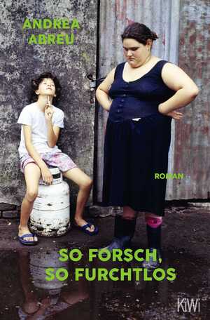 ISBN 9783462006582: So forsch, so furchtlos – Roman