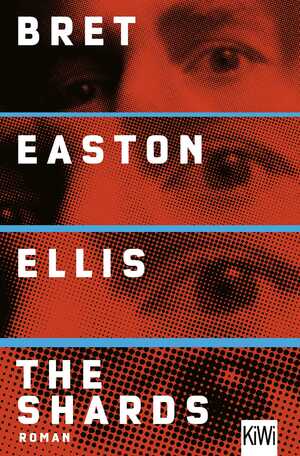 neues Buch – Bret Easton Ellis – The Shards