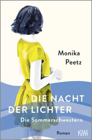 gebrauchtes Buch – Monika Peetz – Die Nacht der Lichter - Die Sommerschwestern: Roman (Die Sommerschwestern-Romane, Band 2)