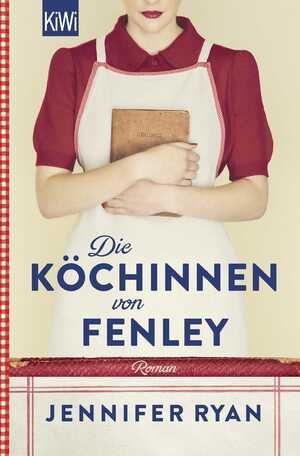 gebrauchtes Buch – Jennifer Ryan – Die Köchinnen von Fenley: Roman