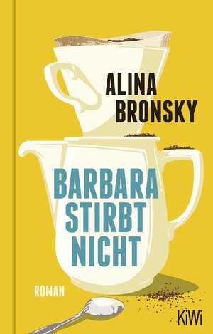 gebrauchtes Buch – Alina Bronsky – Barbara stirbt nicht : Roman