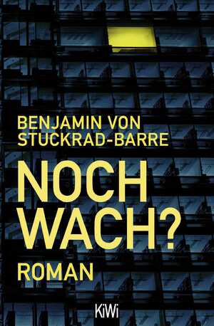 neues Buch – Benjamin von Stuckrad-Barre – Noch wach?: Roman