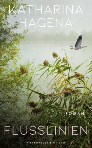 neues Buch – Katharina Hagena – Flusslinien / Roman