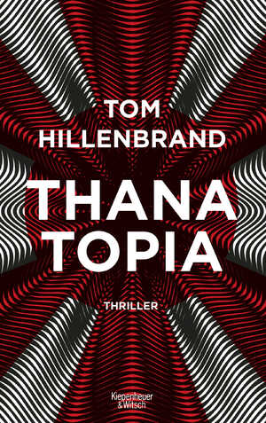 ISBN 9783462008722: Thanatopia – Thriller