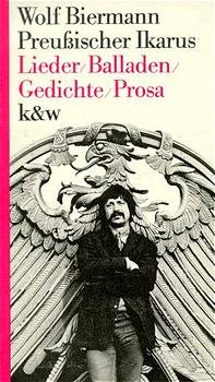 ISBN 9783462012842: Preussischer Ikarus -- Lieder, Balladen, Gedichte, Prosa