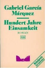 gebrauchtes Buch – Garcia Marquez – Hundert Jahre Einsamkeit : Roman Gabriel García Márquez. Aus d. Span. von Curt Meyer-Clason