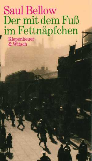 neues Buch – Saul Bellow – Der mit dem Fuß im Fettnäpfchen / Saul Bellow / Buch / 391 S. / Deutsch / 1980 / Verlag Kiepenheuer & Witsch GmbH & Co KG / EAN 9783462016864