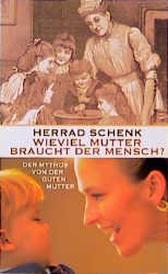 ISBN 9783462025347: Wieviel Mutter braucht der Mensch?