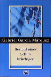 ISBN 9783462026771: Bericht eines Schiffbrüchigen