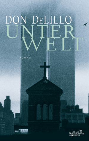 gebrauchtes Buch – Don DeLillo – Unterwelt. Roman. Deutsch von Frank Heibert. gebrauchtes Buch – Don DeLillo – Unterwelt. Roman. Deutsch von Frank Heibert.