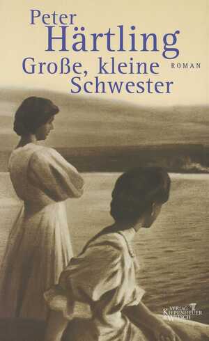 gebrauchtes Buch – Peter Härtling – Grosse, kleine Schwester: Roman