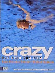 gebrauchtes Buch – Crazy, das Buch zum Film