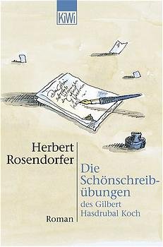 ISBN 9783462029994: Die Schönschreibübungen des Gilbert Hasdrubal Koch