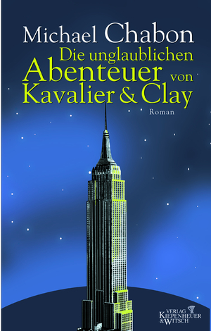 ISBN 9783462031362: Die unglaublichen Abenteuer von Kavalier & Clay