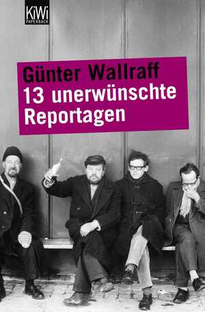 ISBN 9783462031744: 13 unerwünschte Reportagen