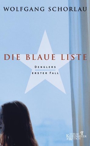 ISBN 9783462033182: Die blaue Liste. Denglers erster Fall. SIGNIERTES WIDMUNGSEXEMPLAR.