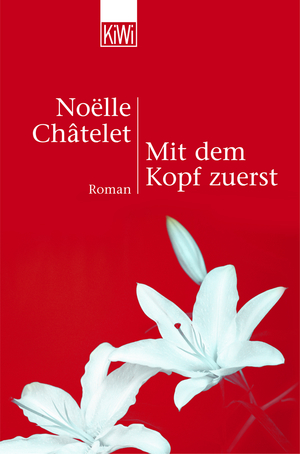 gebrauchtes Buch – Noëlle Châtelet – Mit dem Kopf zuerst