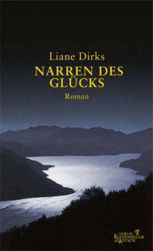 ISBN 9783462034035: Narren des Glücks. Roman . - signiert