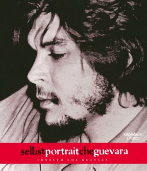 ISBN 9783462036008: Selbstportrait Che Guevara