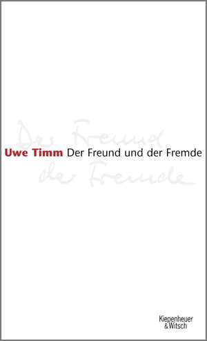 ISBN 9783462036091: Der Freund und der Fremde (signiert).