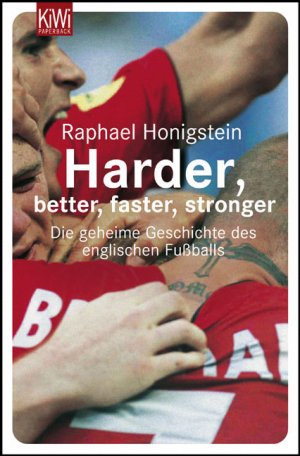 ISBN 9783462036626: Harder, better, faster, stronger