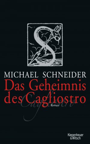 ISBN 9783462037630: Das Geheimnis des Cagliostro – Roman