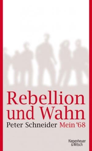 ISBN 9783462039764: Rebellion und Wahn – Mein '68