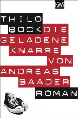 ISBN 9783462040821: Die geladene Knarre von Andreas Baader