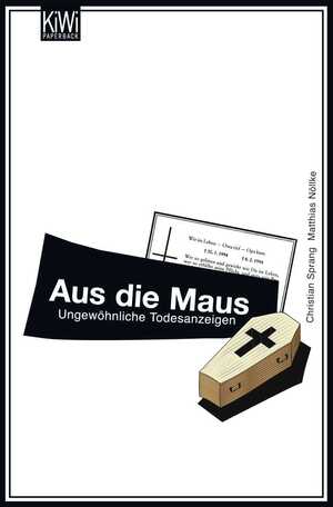 ISBN 9783462041576: Aus die Maus – Ungewöhnliche Todesanzeigen