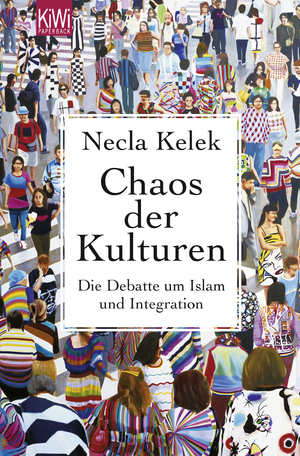 ISBN 9783462044287: Chaos der Kulturen - Die Debatte um Islam und Integration