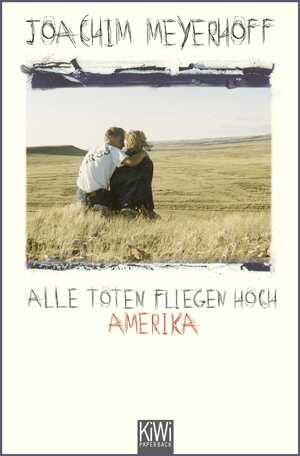 gebrauchtes Buch – Joachim Meyerhoff – Alle Toten fliegen hoch – Amerika