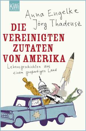 ISBN 9783462044515: Die Vereinigten Zutaten von Amerika – Lebensgeschichten aus einem großartigen Land