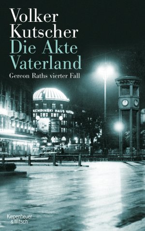 ISBN 9783462044669: Die Akte Vaterland - Gereon Raths vierter Fall