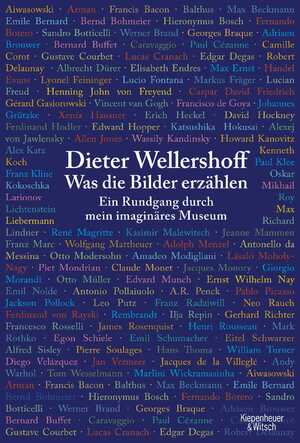 ISBN 9783462045550: Was die Bilder erzählen – Ein Rundgang durch mein imaginäres Museum