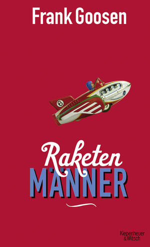 ISBN 9783462046205: Raketenmänner