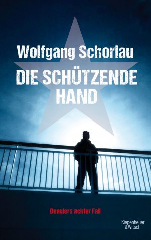 gebrauchtes Buch – Wolfgang Schorlau – Die schützende Hand: Denglers achter Fall (Dengler ermittelt, Band 8)