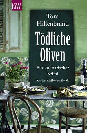 ISBN 9783462046953: Goldenes Gift & Tödliche Oliven - 2 kulinarische Krimis. Xavier Kieffer ermittelt 2 Bücher