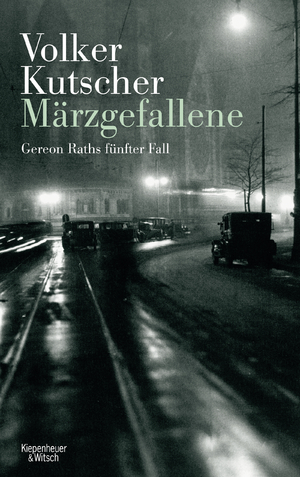 gebrauchtes Buch – Volker Kutscher – Märzgefallene : Gereon Raths fünfter Fall - signiert