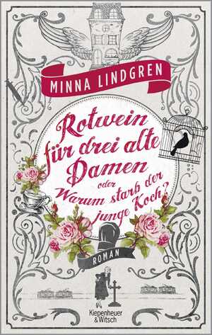 gebrauchtes Buch – Lindgren, Minna – Rotwein für drei alte Damen oder Warum starb der junge Koch?: Roman