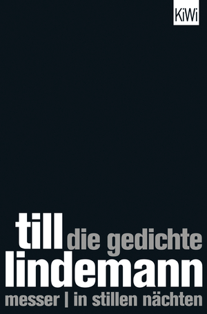 ISBN 9783462047776: Die Gedichte – Messer - In stillen Nächten