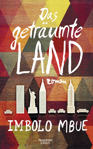 gebrauchtes Buch – Das geträumte Land: Roman Mbue – Das geträumte Land: Roman Mbue, Imbolo and Hummitzsch, Maria